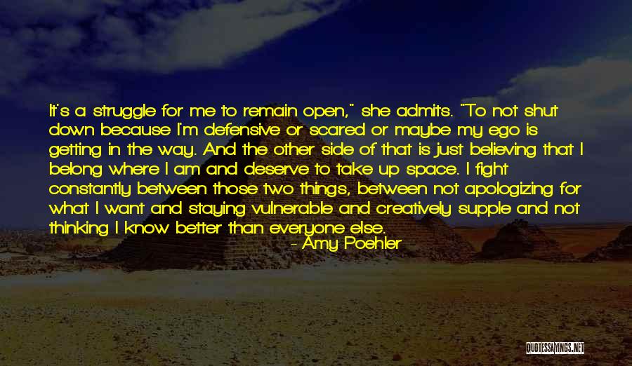I Know She Better Than Me Quotes By Amy Poehler I Know She Better Than Me Quotes By Amy Poehler