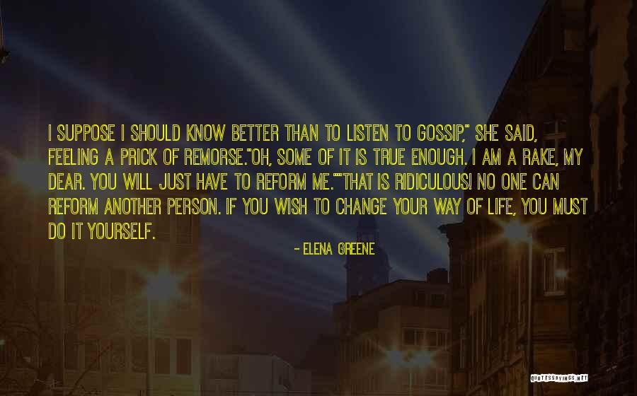 I Know She Better Than Me Quotes By Elena Greene I Know She Better Than Me Quotes By Elena Greene