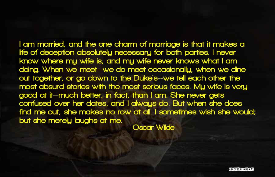 I Know She Better Than Me Quotes By Oscar Wilde I Know She Better Than Me Quotes By Oscar Wilde