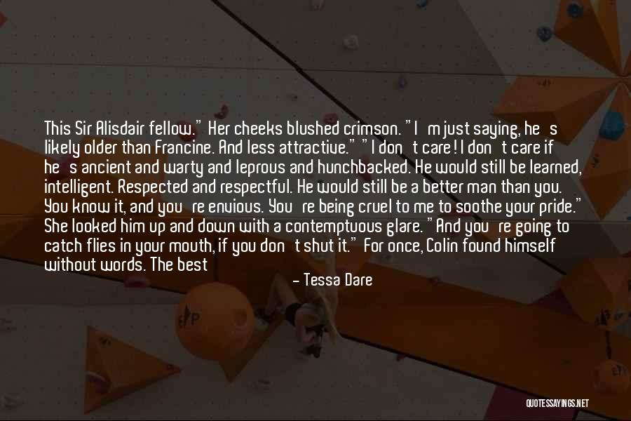 I Know She Better Than Me Quotes By Tessa Dare I Know She Better Than Me Quotes By Tessa Dare
