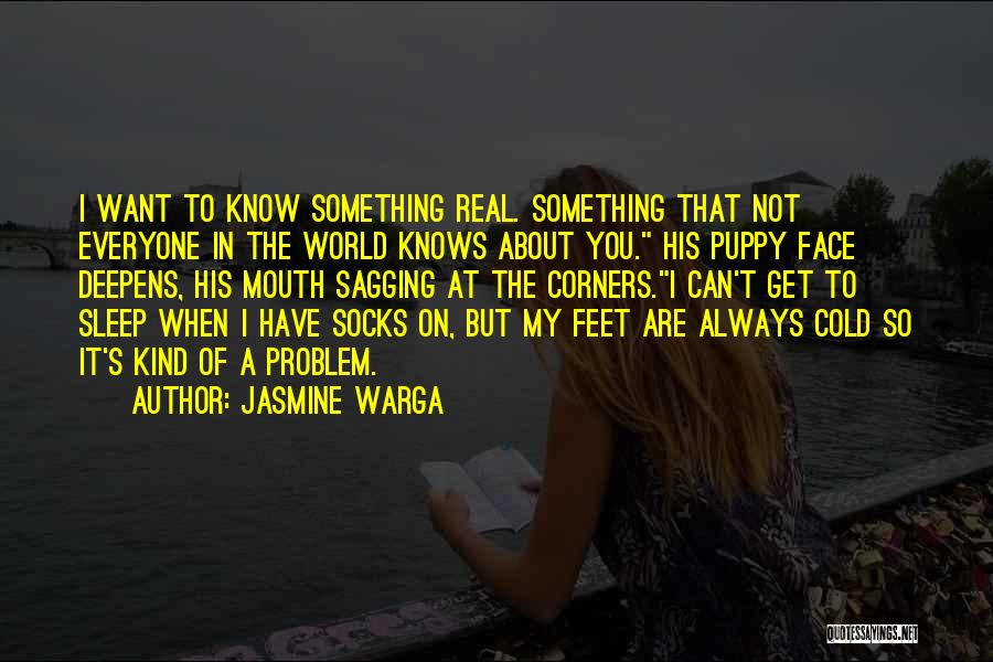 I Know Something About You Quotes By Jasmine Warga