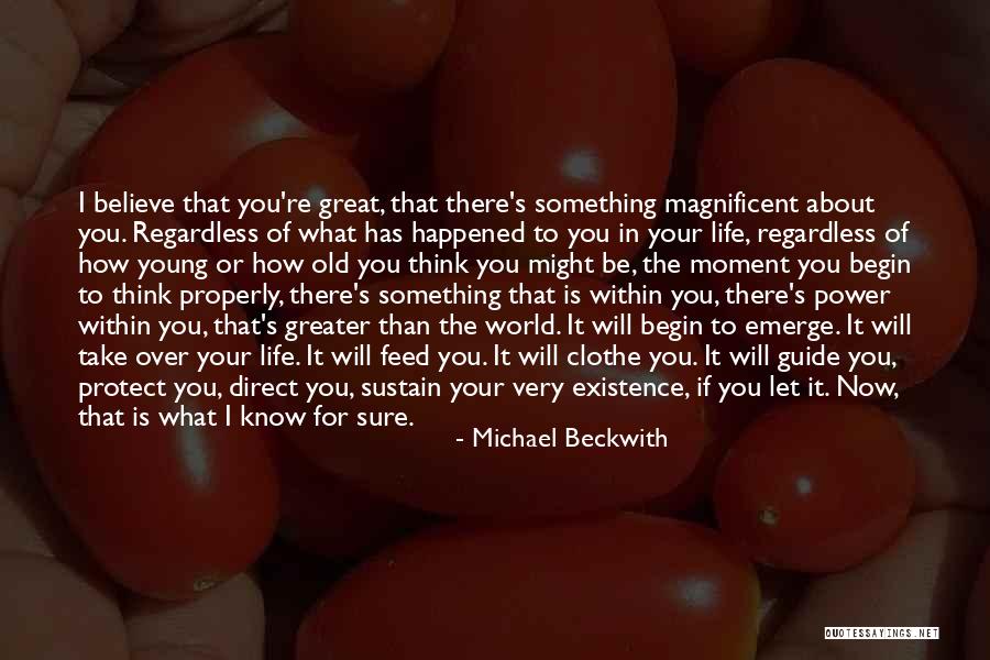 I Know Something About You Quotes By Michael Beckwith