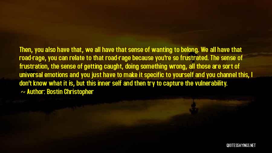 I Know Something Is Wrong Quotes By Bostin Christopher