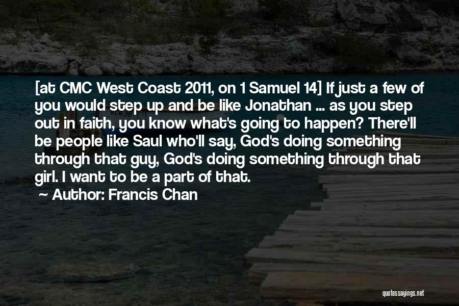 I Know There's Something Going On Quotes By Francis Chan