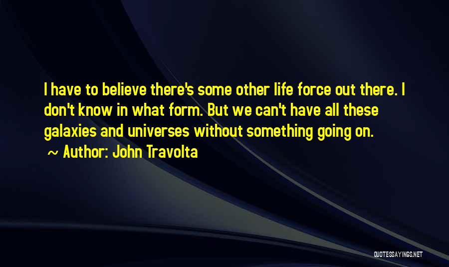 I Know There's Something Going On Quotes By John Travolta