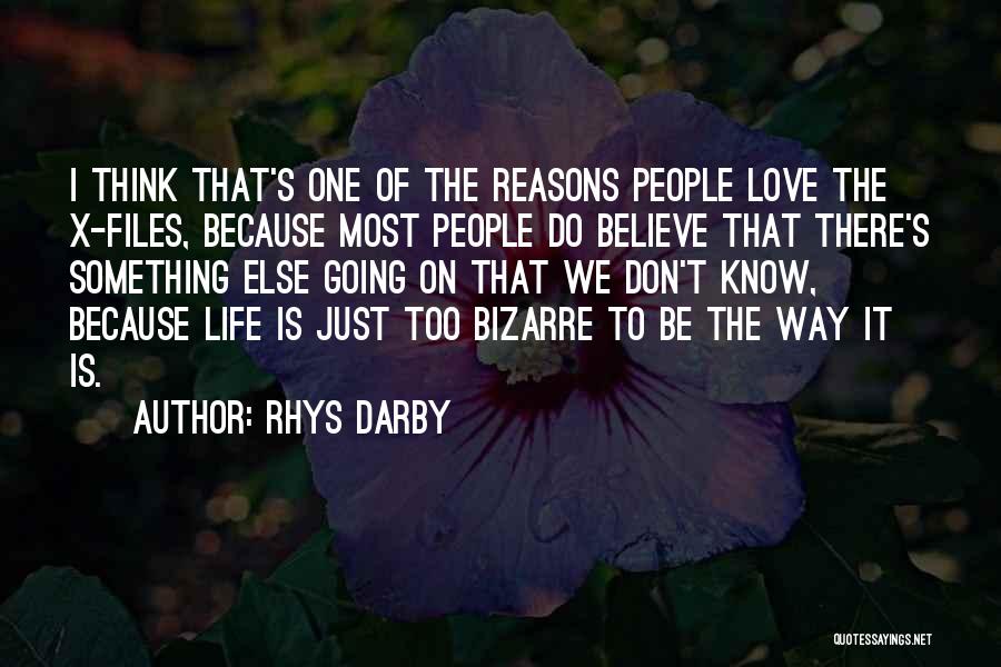 I Know There's Something Going On Quotes By Rhys Darby