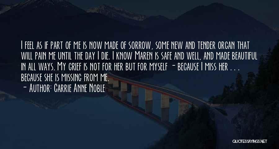 I Know U Will Miss Me Quotes By Carrie Anne Noble