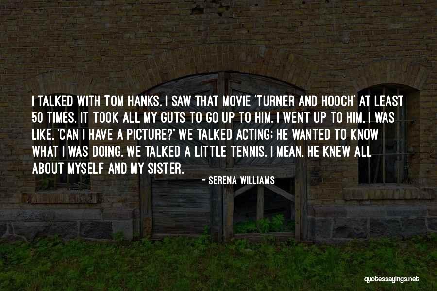 I Know What I Saw Quotes By Serena Williams I Know What I Saw Quotes By Serena Williams