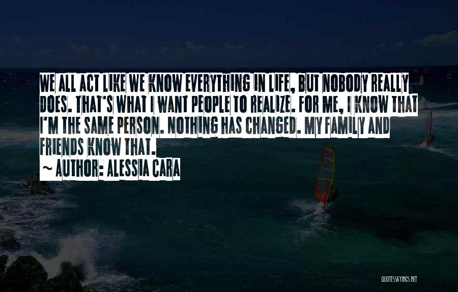 I Know What I Want In Life Quotes By Alessia Cara