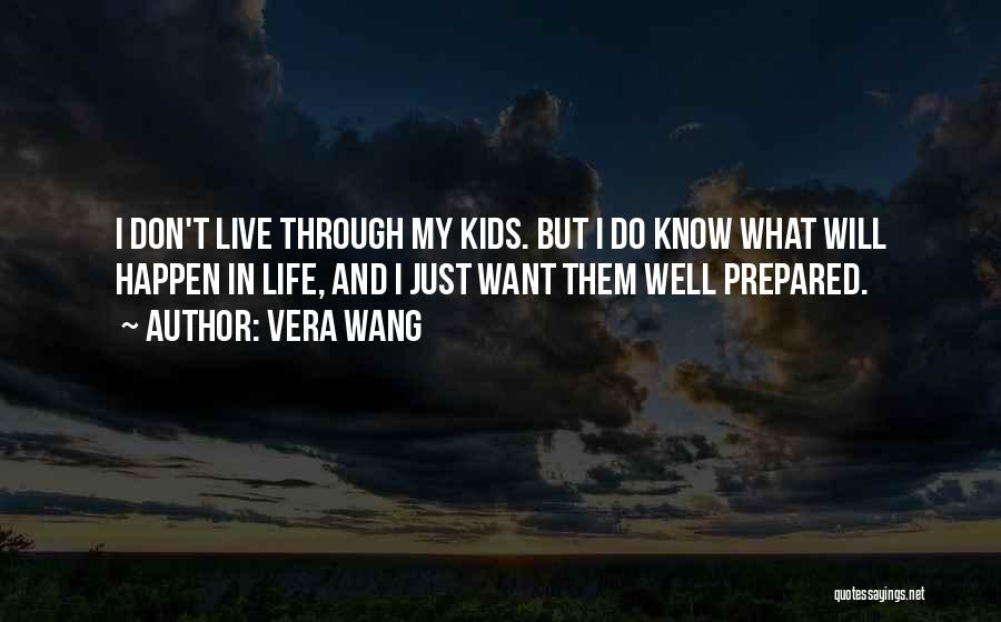 I Know What I Want In Life Quotes By Vera Wang