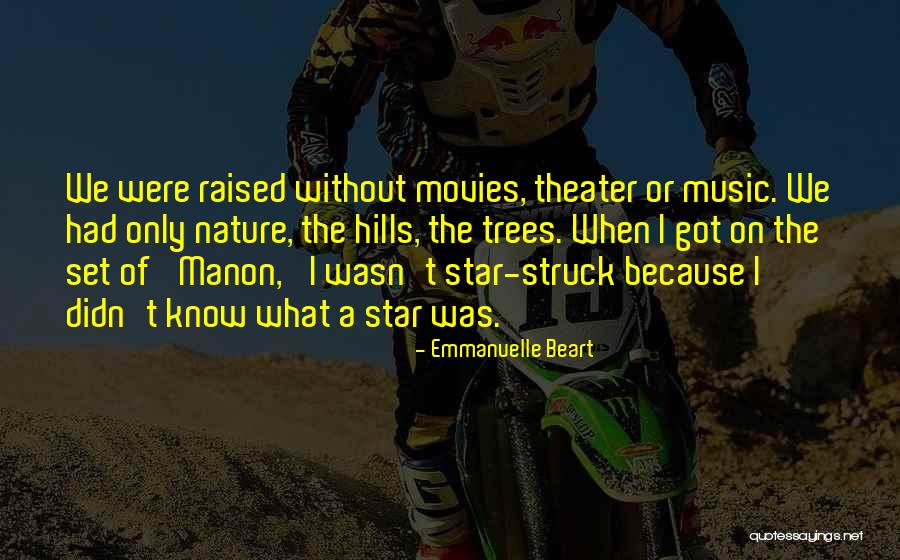 I Know What We Got Quotes By Emmanuelle Beart I Know What We Got Quotes By Emmanuelle Beart