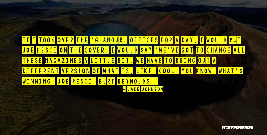 I Know What We Got Quotes By Jake Johnson I Know What We Got Quotes By Jake Johnson