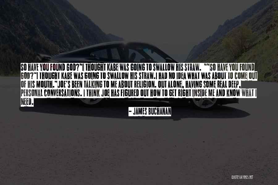 I Know What You Think Of Me Quotes By James Buchanan I Know What You Think Of Me Quotes By James Buchanan