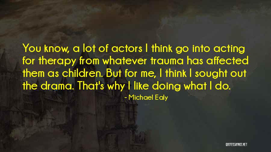 I Know What You Think Of Me Quotes By Michael Ealy I Know What You Think Of Me Quotes By Michael Ealy