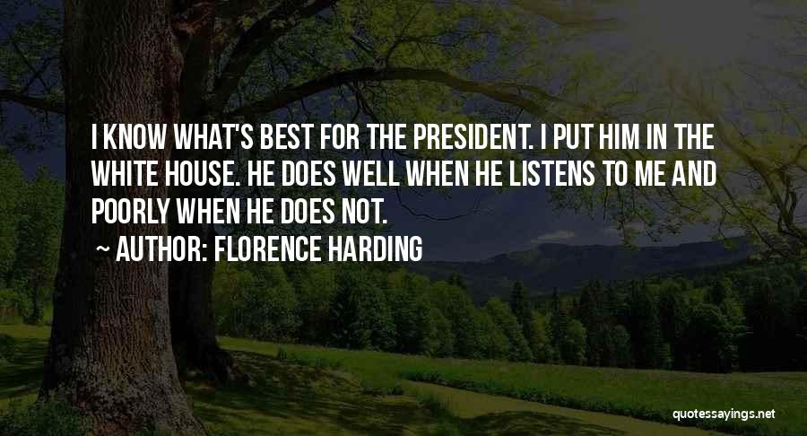 I Know What's Best For Me Quotes By Florence Harding