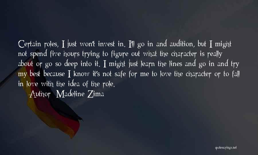 I Know What's Best For Me Quotes By Madeline Zima