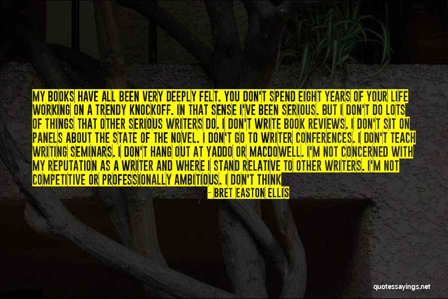 I Know Where I Stand In Your Life Quotes By Bret Easton Ellis