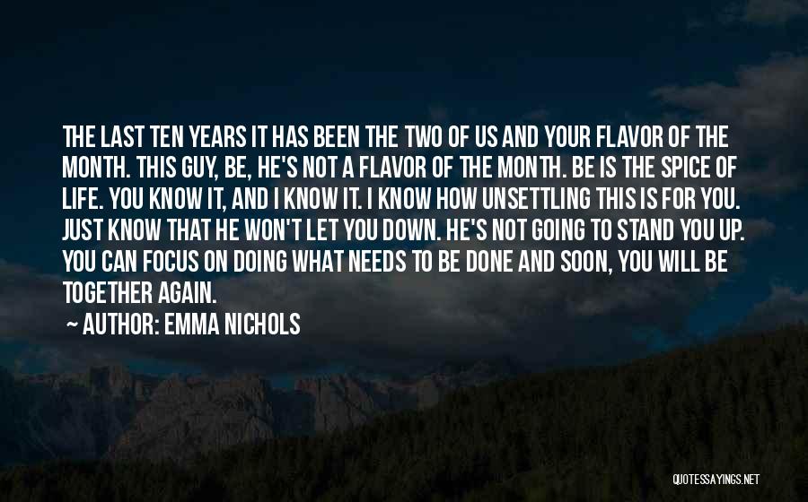 I Know Where I Stand In Your Life Quotes By Emma Nichols