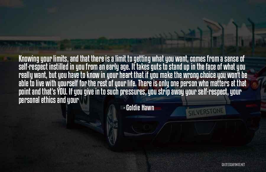 I Know Where I Stand In Your Life Quotes By Goldie Hawn