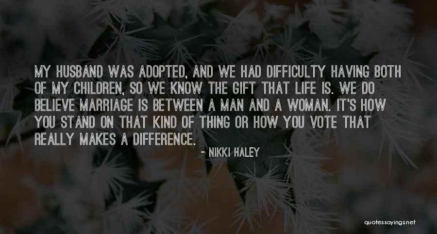 I Know Where I Stand In Your Life Quotes By Nikki Haley