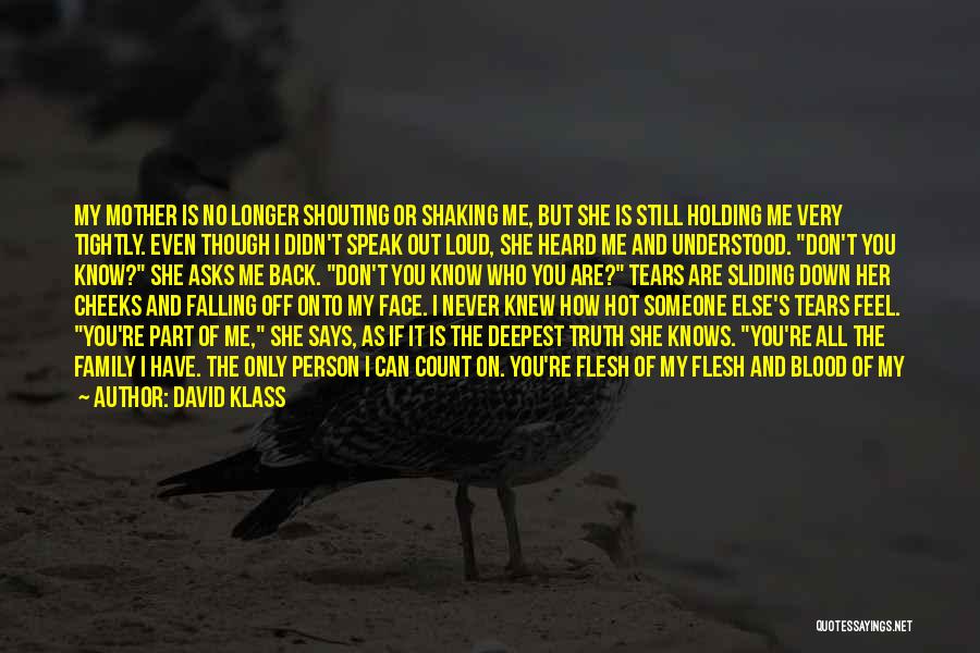 I Know Who I Can Count On Quotes By David Klass