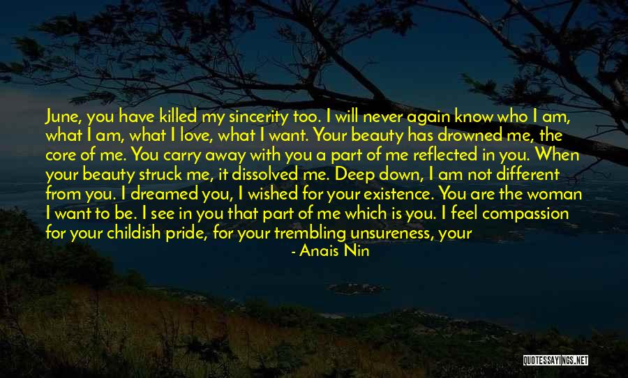 I Know Who Killed Me Quotes By Anais Nin I Know Who Killed Me Quotes By Anais Nin
