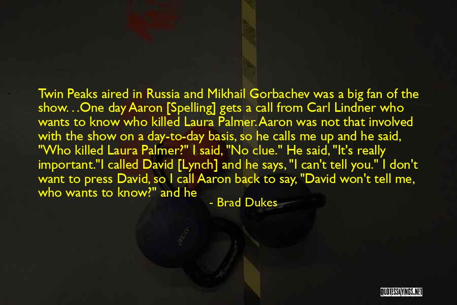 I Know Who Killed Me Quotes By Brad Dukes I Know Who Killed Me Quotes By Brad Dukes