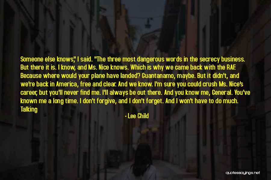 I Know Who Killed Me Quotes By Lee Child I Know Who Killed Me Quotes By Lee Child