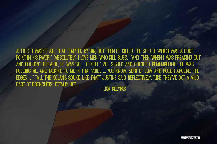 I Know Who Killed Me Quotes By Lisa Kleypas I Know Who Killed Me Quotes By Lisa Kleypas