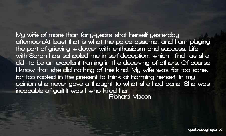 I Know Who Killed Me Quotes By Richard Mason I Know Who Killed Me Quotes By Richard Mason