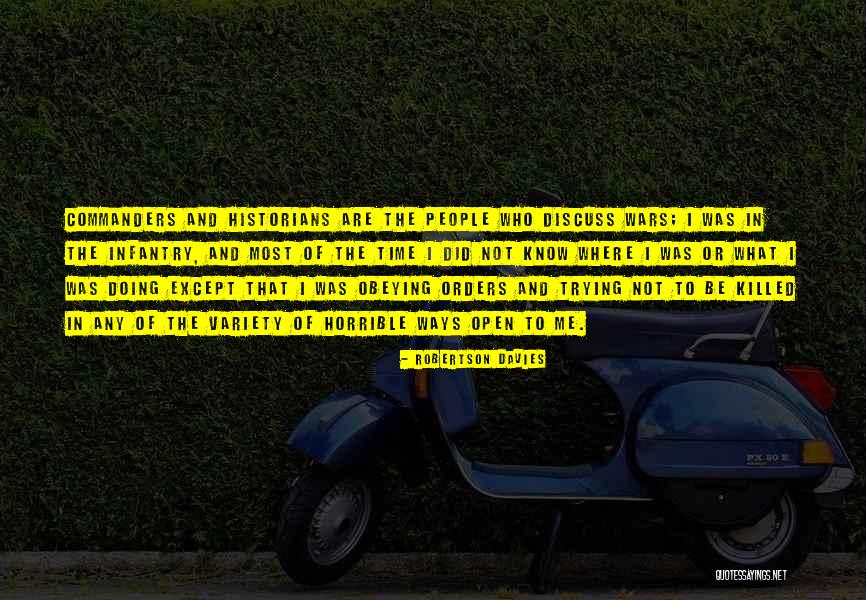I Know Who Killed Me Quotes By Robertson Davies I Know Who Killed Me Quotes By Robertson Davies