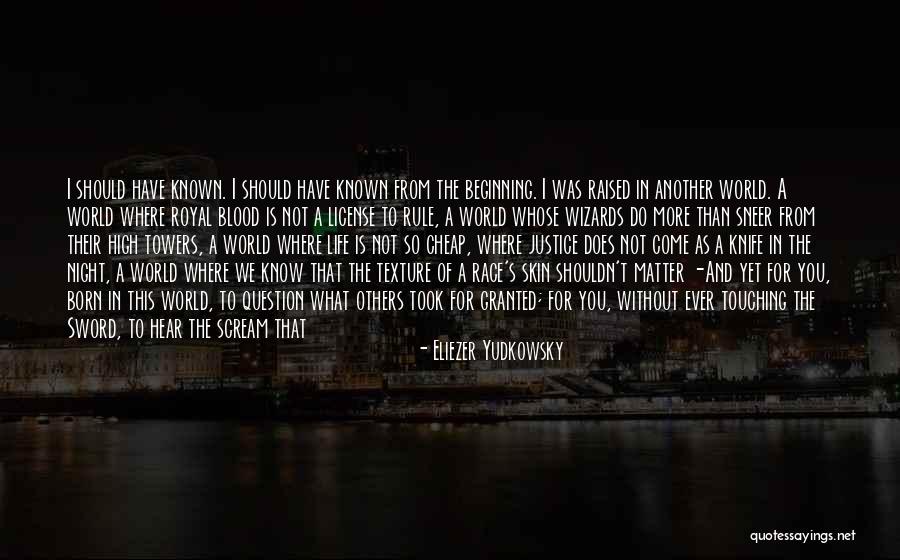 I Know You Better Quotes By Eliezer Yudkowsky