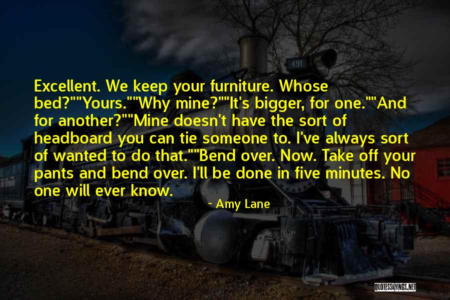 I Know You Can't Be Mine Quotes By Amy Lane