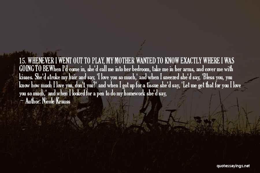I Know You Can't Be Mine Quotes By Nicole Krauss I Know You Can't Be Mine Quotes By Nicole Krauss