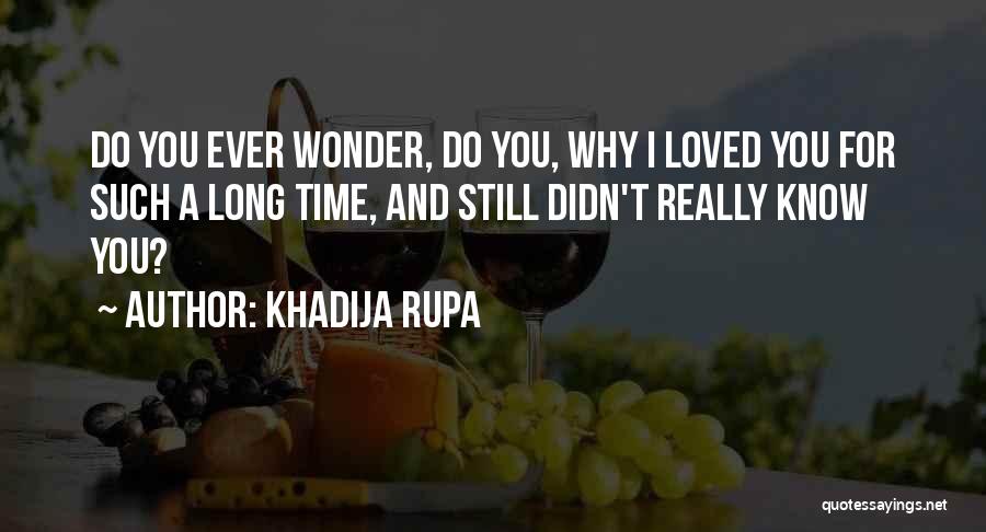 I Know You Cheating Quotes By Khadija Rupa
