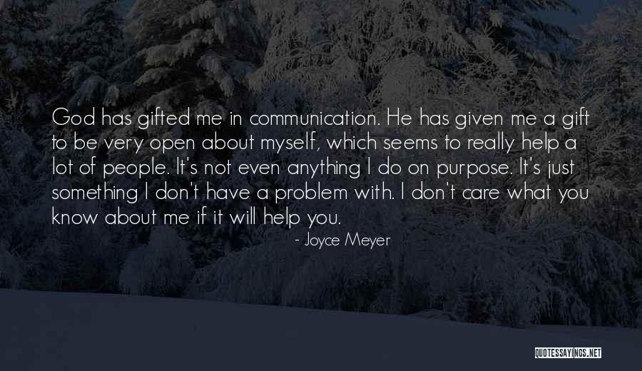 I Know You Don't Care About Me Quotes By Joyce Meyer