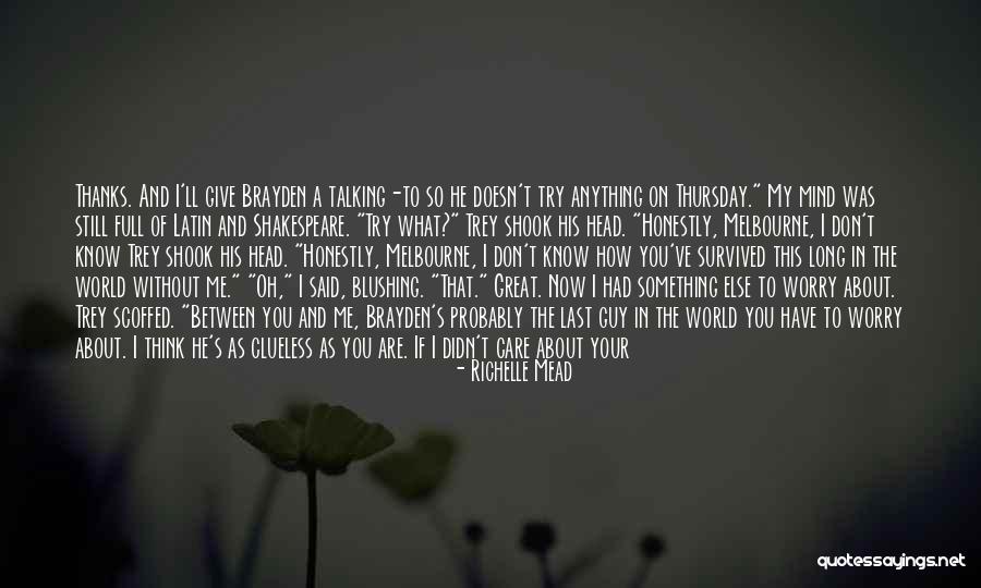 I Know You Don't Care About Me Quotes By Richelle Mead I Know You Don't Care About Me Quotes By Richelle Mead