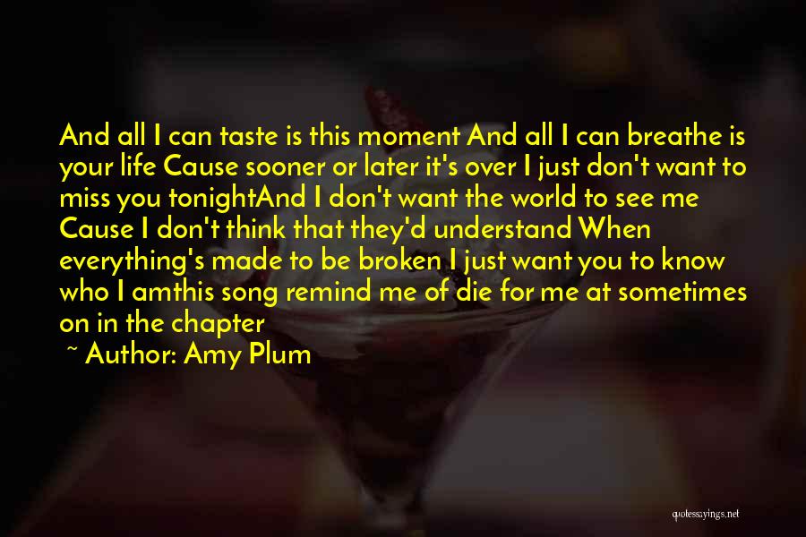 I Know You Don't Miss Me Quotes By Amy Plum