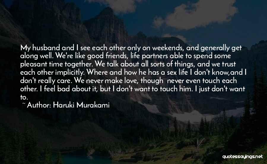 I Know You Don't Trust Me But I Love You Quotes By Haruki Murakami