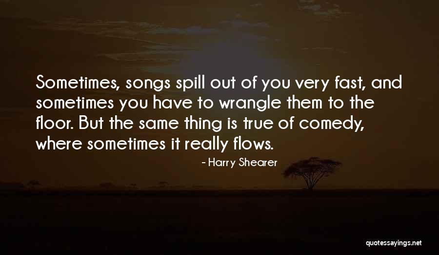 I Know You Love Me Anyways Quotes By Harry Shearer I Know You Love Me Anyways Quotes By Harry Shearer
