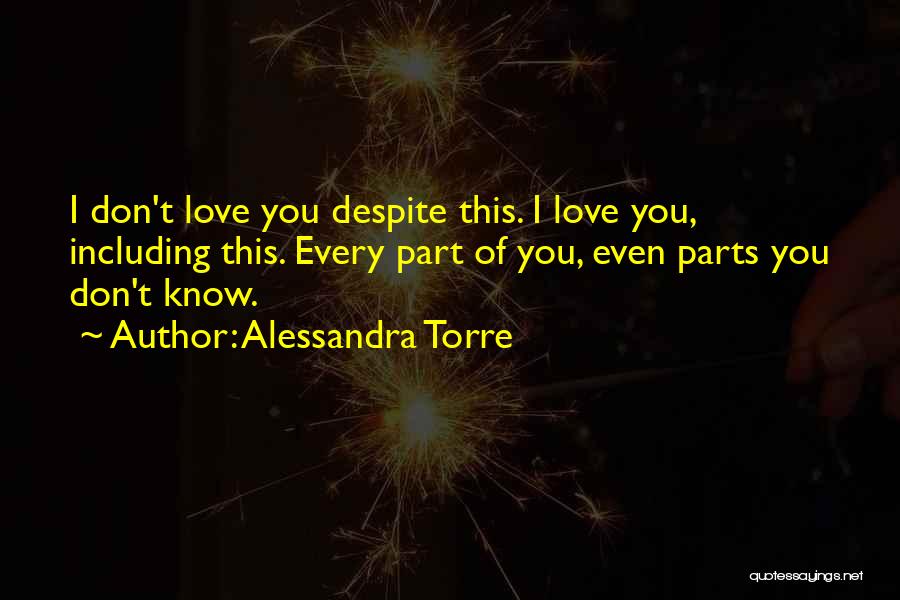 I Know You Love Quotes By Alessandra Torre