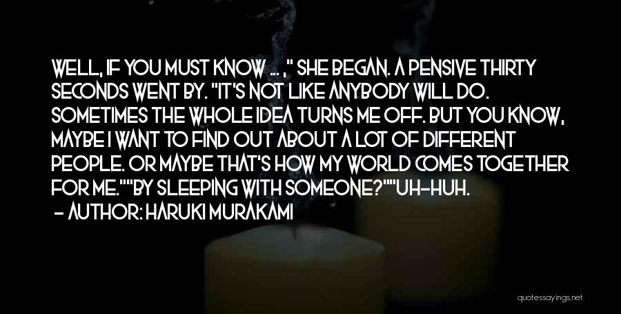 I Know You Sleeping Quotes By Haruki Murakami