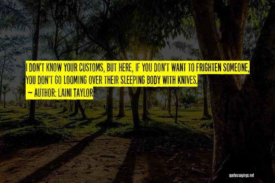 I Know You Sleeping Quotes By Laini Taylor