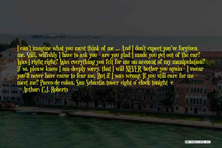 I Know You Still Care Quotes By C.J. Roberts