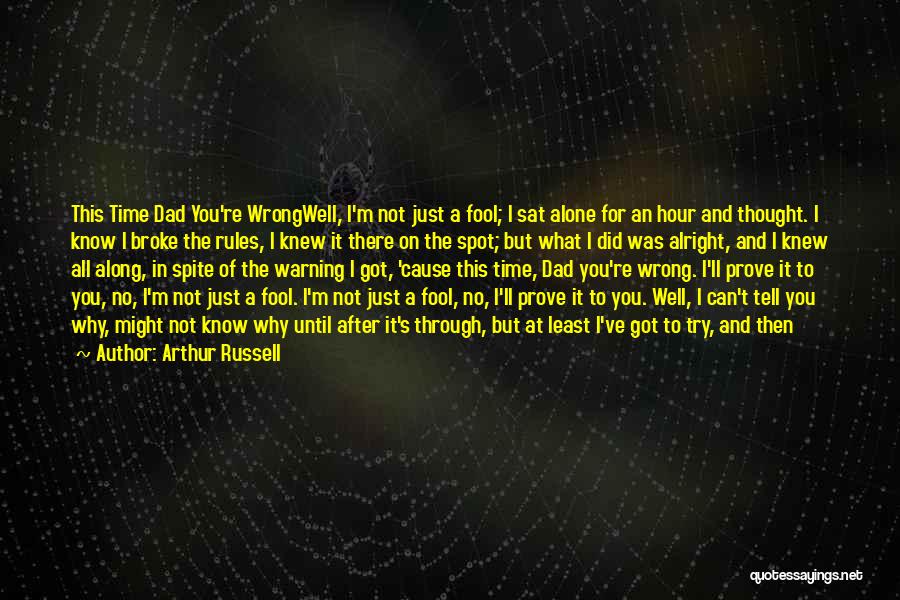 I Know You Too Well Quotes By Arthur Russell