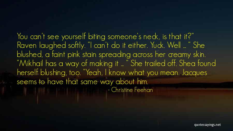 I Know You Too Well Quotes By Christine Feehan