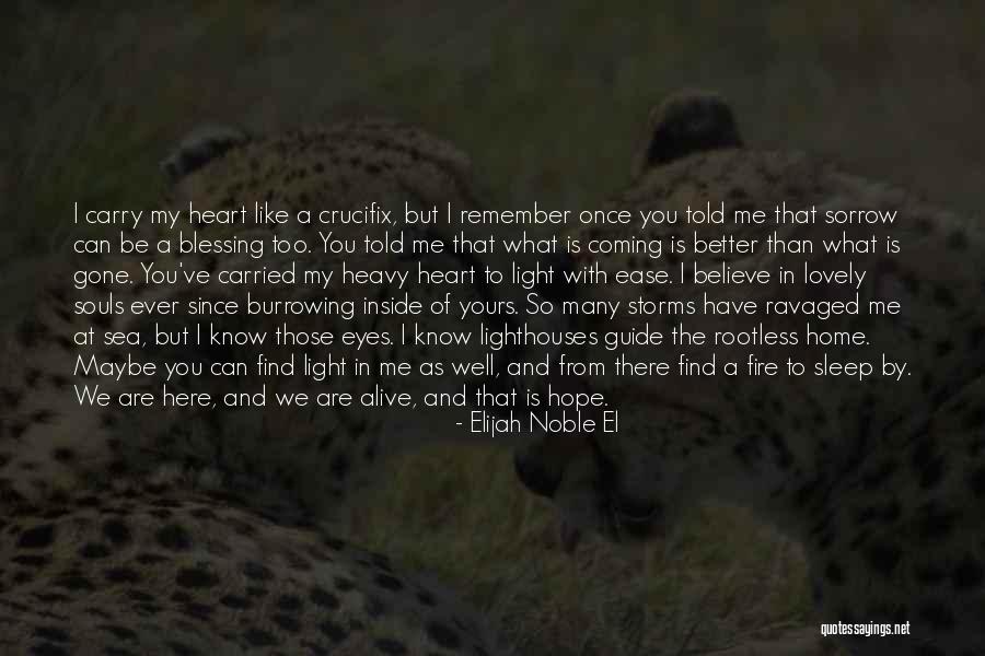 I Know You Too Well Quotes By Elijah Noble El I Know You Too Well Quotes By Elijah Noble El