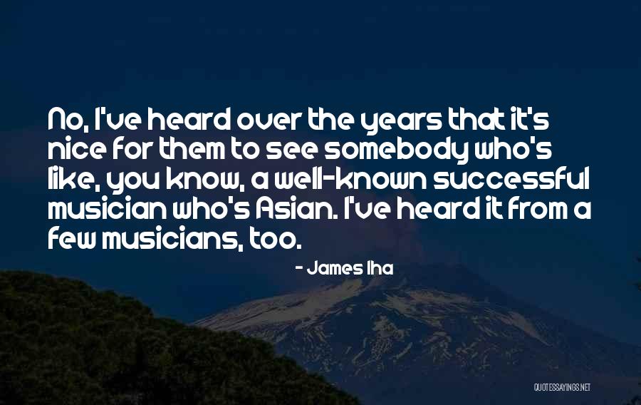 I Know You Too Well Quotes By James Iha I Know You Too Well Quotes By James Iha