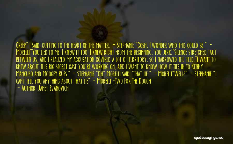 I Know You Too Well Quotes By Janet Evanovich