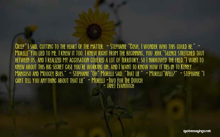 I Know You Too Well Quotes By Janet Evanovich I Know You Too Well Quotes By Janet Evanovich